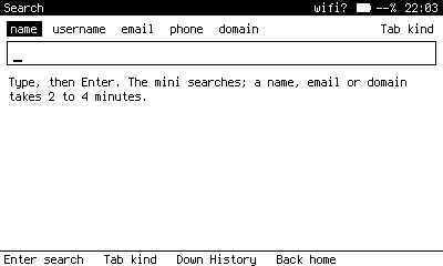 The query box. Tab cycles the kind of lookup; History sits underneath.
